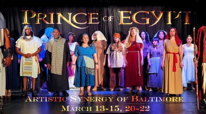 The Prince of Egypt at Artistic Synergy of Baltimore
